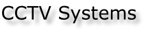 CCTV Systems