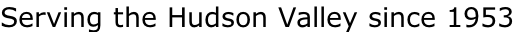 Serving the Hudson Valley since 1953