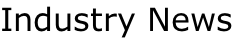 Industry News